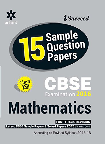 Book Cover CBSE 15 Sample Papers Mathematics for Class 12th