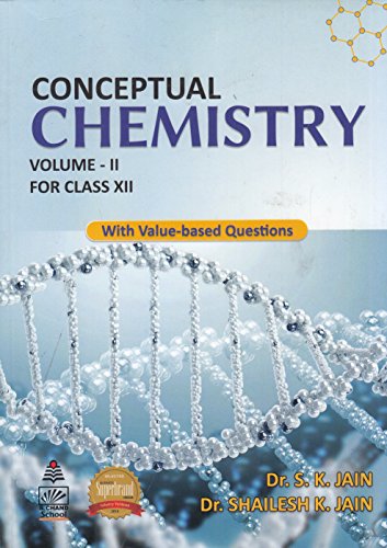 Book Cover Conceptual Chemistry for Class 12 - Vol. II: With Value - Based Questions