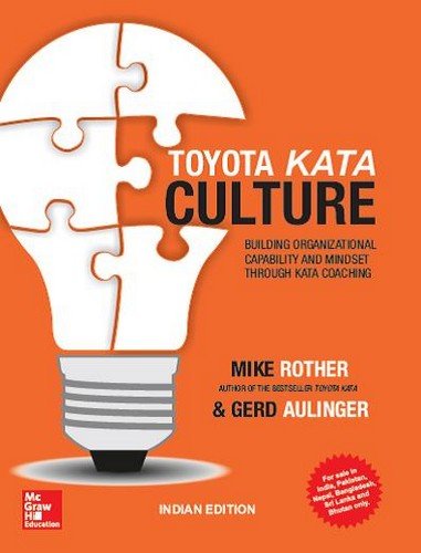 Book Cover Toyota Kata Culture: Building Organizational Capability And Mindset Through Kata Coaching