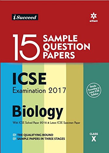 Book Cover I-Succeed 15 Sample Question Papers ICSE Examination 2017 - Biology Class 10