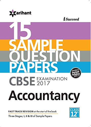 Book Cover Arihant CBSE 15 Sample Question Paper - Accountancy for Class 12th (for 2017 Examination)