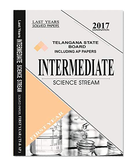 Book Cover Last Years Solved Papers of Telangana State Board Intermediate (First Year) - Science Stream (Including AP Papers)