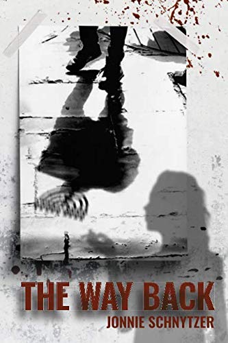 Book Cover The Way Back: a gripping espionage thriller about heroism, the Mossad & Israel