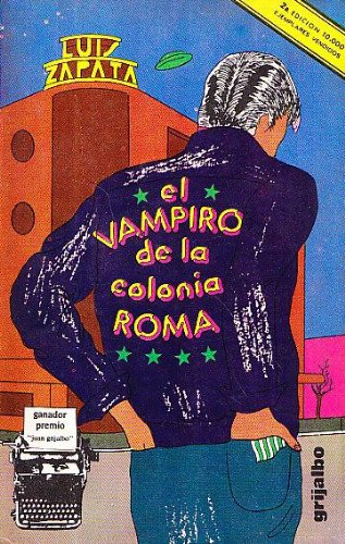 Book Cover Las aventuras, desventuras y suenos de Adonis Garcia, el vampiro de la Colonia Roma (Coleccion Narrativa) (Spanish Edition)
