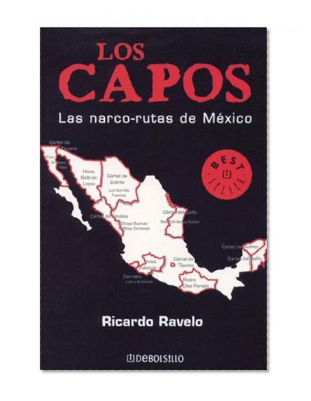 Book Cover Lo Capos, Las narco-rutas de Mexico (Best Seller (Debolsillo)) (Spanish Edition)