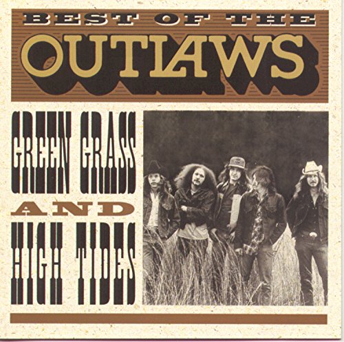 Book Cover Best Of The Outlaws: Green Grass & High Tides