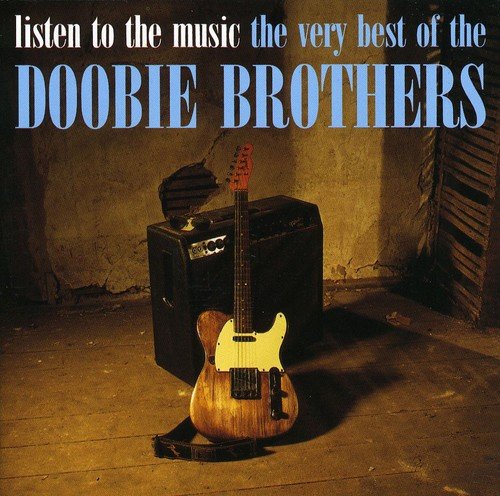Book Cover Listen to the Music: The Very Best Of The Doobie Brothers