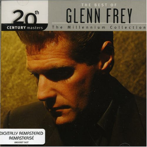 Book Cover The Best of Glenn Frey: 20th Century Masters - The Millennium Collection