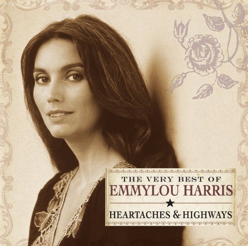 Book Cover The Very Best of Emmylou Harris: Heartaches and Highways