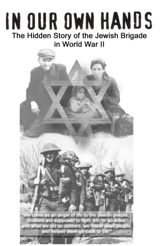 Book Cover In Our Own Hands - The Hidden Story of the Jewish Brigade in World War II