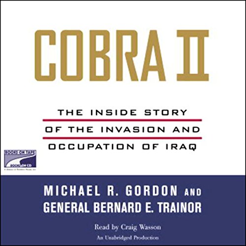 Book Cover Cobra II: The Inside Story of the Invasion and Occupation of Iraq