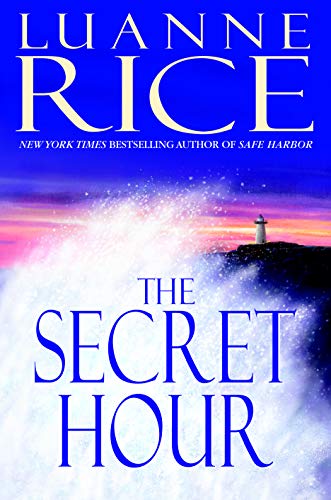 Book Cover The Secret Hour: A Novel (Rice, Luanne)