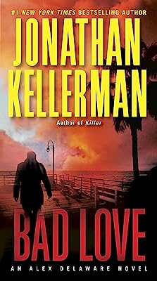 Book Cover Bad Love: An Alex Delaware Novel
