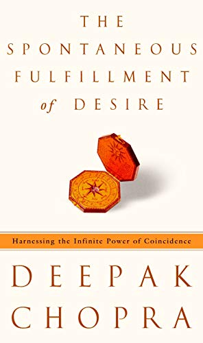 Book Cover The Spontaneous Fulfillment of Desire: Harnessing the Infinite Power of Coincidence