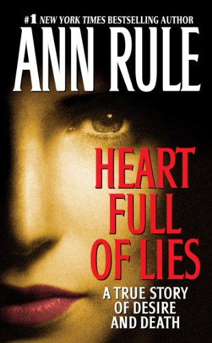 Book Cover Heart Full of Lies: A True Story of Desire and Death