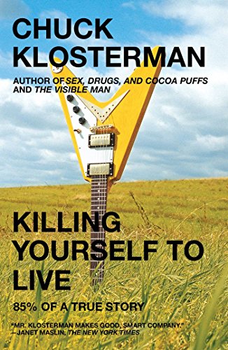 Book Cover Killing Yourself to Live: 85% of a True Story