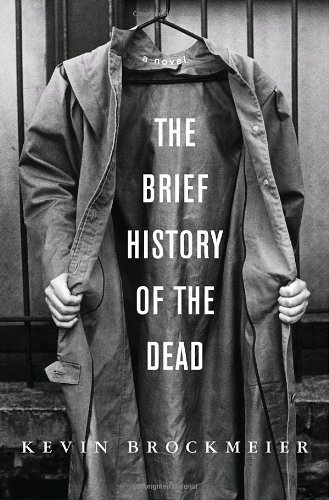 Book Cover The Brief History of the Dead: A Novel (Vintage Contemporaries)