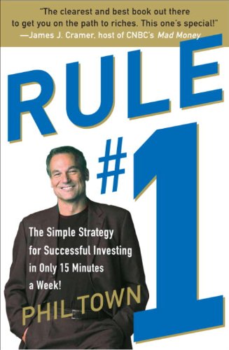 Book Cover Rule #1: The Simple Strategy for Getting Rich--in Only 15 Minutes a Week!