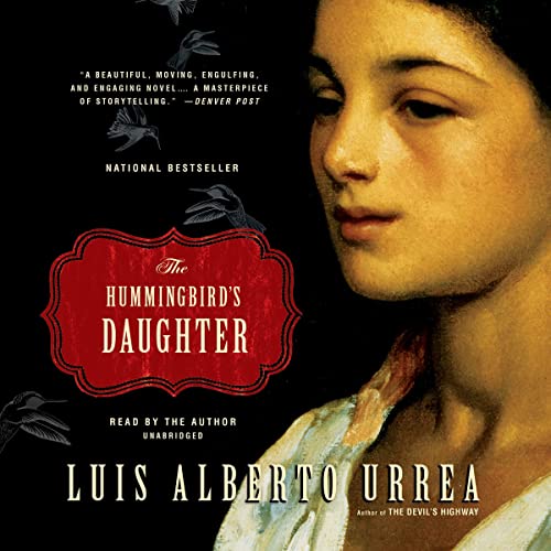 Book Cover The Hummingbird's Daughter: A Novel