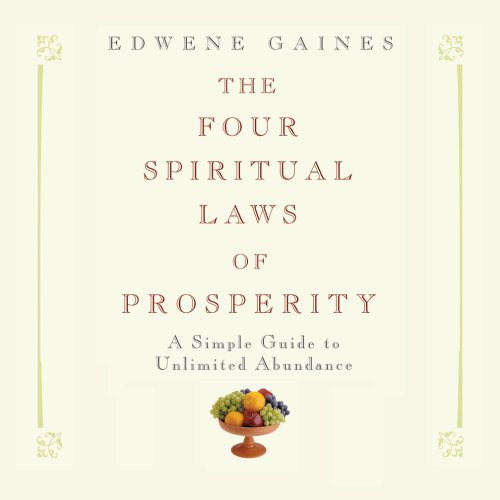 Book Cover The Four Spiritual Laws of Prosperity: A Simple Guide to Unlimited Abundance