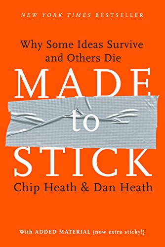 Book Cover Made to Stick: Why Some Ideas Survive and Others Die