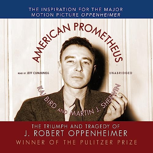 Book Cover American Prometheus: The Triumph and Tragedy of J. Robert Oppenheimer
