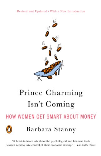 Book Cover Prince Charming Isn't Coming: How Women Get Smart About Money