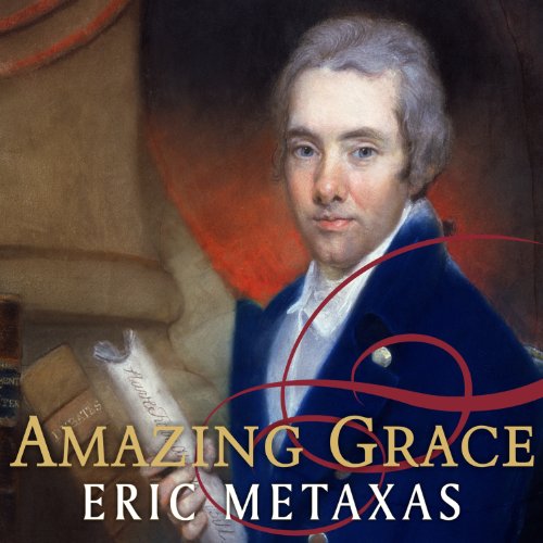 Book Cover Amazing Grace: William Wilberforce and the Heroic Campaign to End Slavery