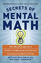Book Cover Secrets of Mental Math: The Mathemagician's Guide to Lightning Calculation and Amazing Math Tricks