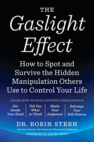 Book Cover The Gaslight Effect: How to Spot and Survive the Hidden Manipulation Others Use to Control Your Life
