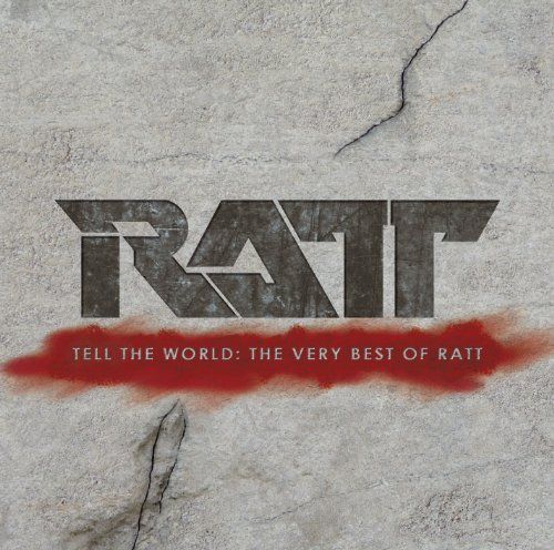 Book Cover Tell The World: The Very Best Of Ratt