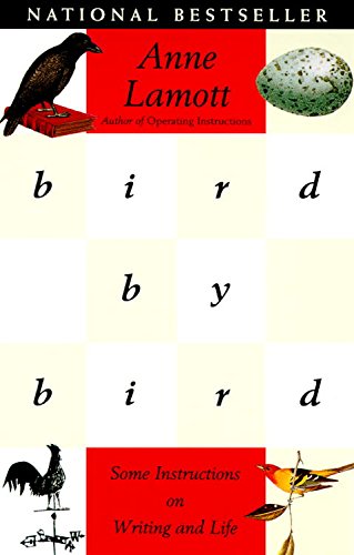 Book Cover Bird by Bird: Some Instructions on Writing and Life