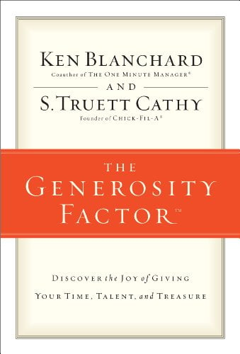 Book Cover The Generosity Factor: Discover the Joy of Giving Your Time, Talent, and Treasure