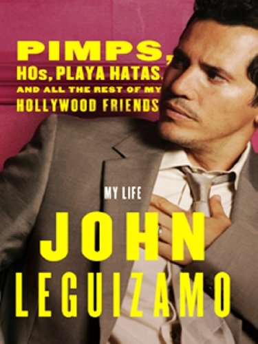 Book Cover Pimps, Hos, Playa Hatas, and All the Rest of My Hollywood Friends: My Life