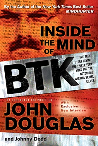 Book Cover Inside the Mind of BTK: The True Story Behind the Thirty-Year Hunt for the Notorious Wichita Serial Killer