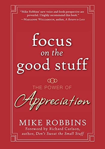 Book Cover Focus on the Good Stuff: The Power of Appreciation