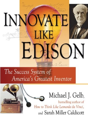 Book Cover Innovate Like Edison: The Five-Step System for Breakthrough Business Success