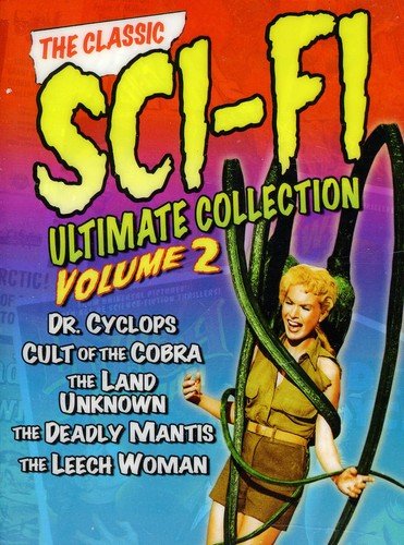 Book Cover The Classic Sci-Fi Ultimate Collection: Volume 2 (Dr. Cyclops / Cult of the Cobra / The Land of the Unknown / The Deadly Mantis / The Leech Woman)