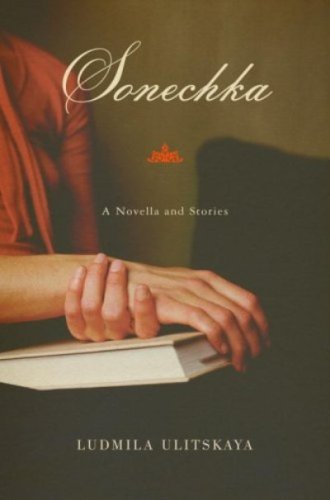Book Cover Sonechka: A Novella and Stories