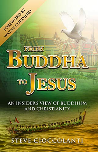 Book Cover FROM BUDDHA TO JESUS: An Insider's View of Buddhism & Christianity (Comparative World Religions)