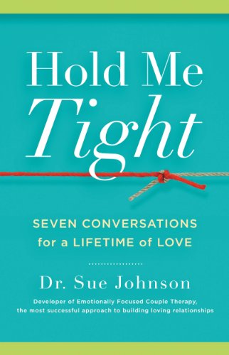 Book Cover Hold Me Tight: Seven Conversations for a Lifetime of Love