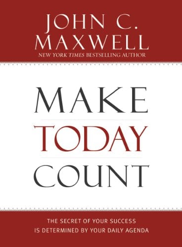 Book Cover Make Today Count: The Secret of Your Success Is Determined by Your Daily Agenda (Successful People)