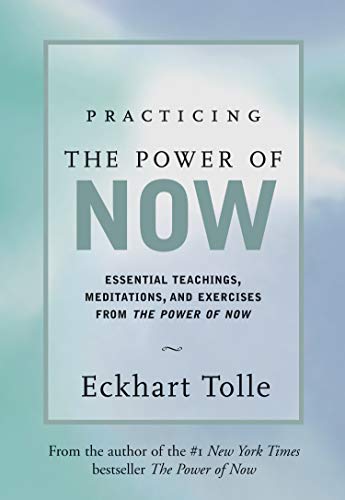Book Cover Practicing the Power of Now: Essential Teachings, Meditations, and Exercises from the Power of Now
