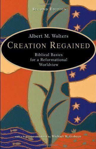 Book Cover Creation Regained: Biblical Basics for a Reformational Worldview