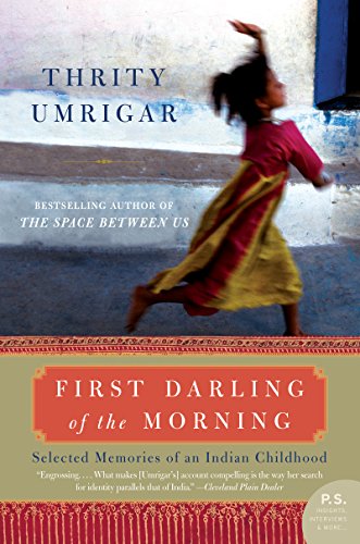 Book Cover First Darling of the Morning: Selected Memories of an Indian Childhood