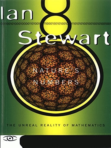 Book Cover Nature's Numbers: The Unreal Reality Of Mathematics