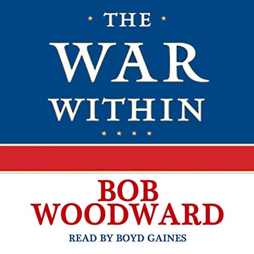 Book Cover The War Within: A Secret White House History 2006-2008