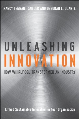 Book Cover Unleashing Innovation: How Whirlpool Transformed an Industry