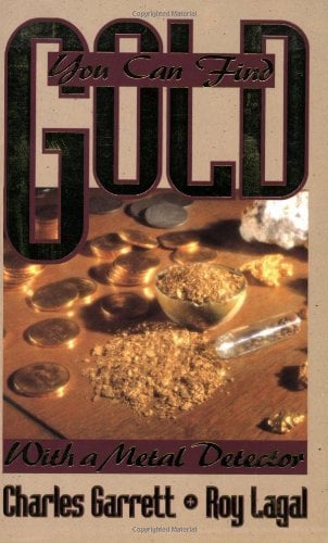Book Cover You Can Find Gold: With a Metal Detector: Prospective and Treasure Hunting