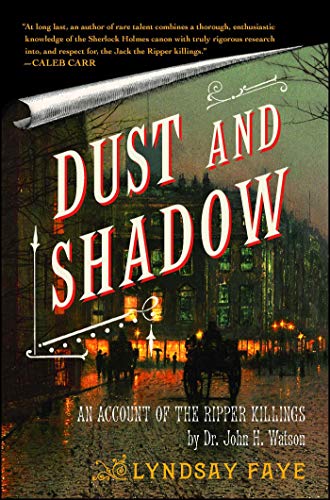 Book Cover Dust and Shadow: An Account of the Ripper Killings by Dr. John H. Watson